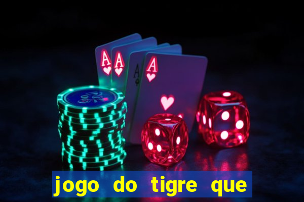 jogo do tigre que da bonus